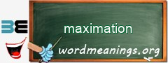 WordMeaning blackboard for maximation